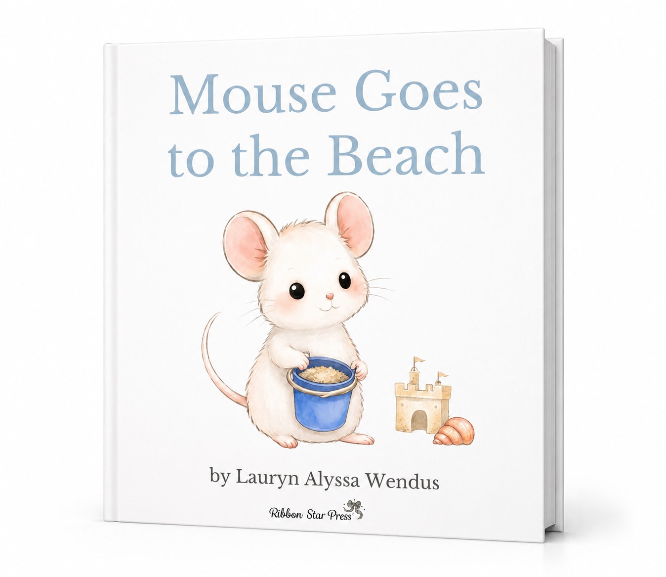 Cover of Mouse Goes to the Beach, a Holidays with Mouse storybook by Lauryn Alyssa Wendus