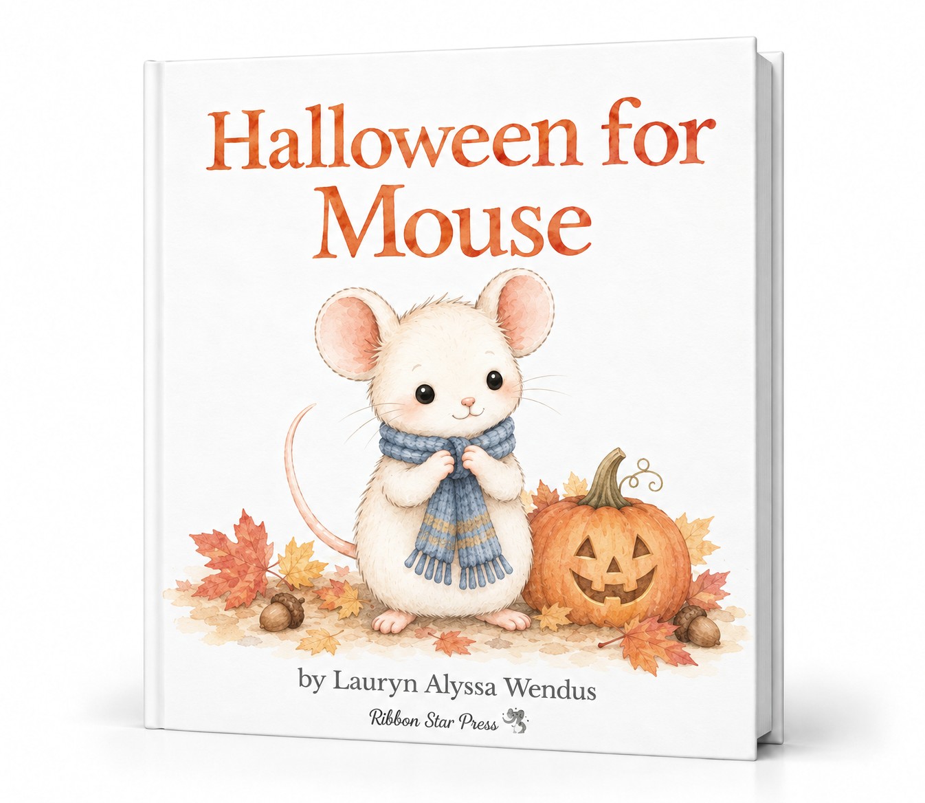 Cover of Halloween for Mouse, a Holidays with Mouse storybook by Lauryn Alyssa Wendus